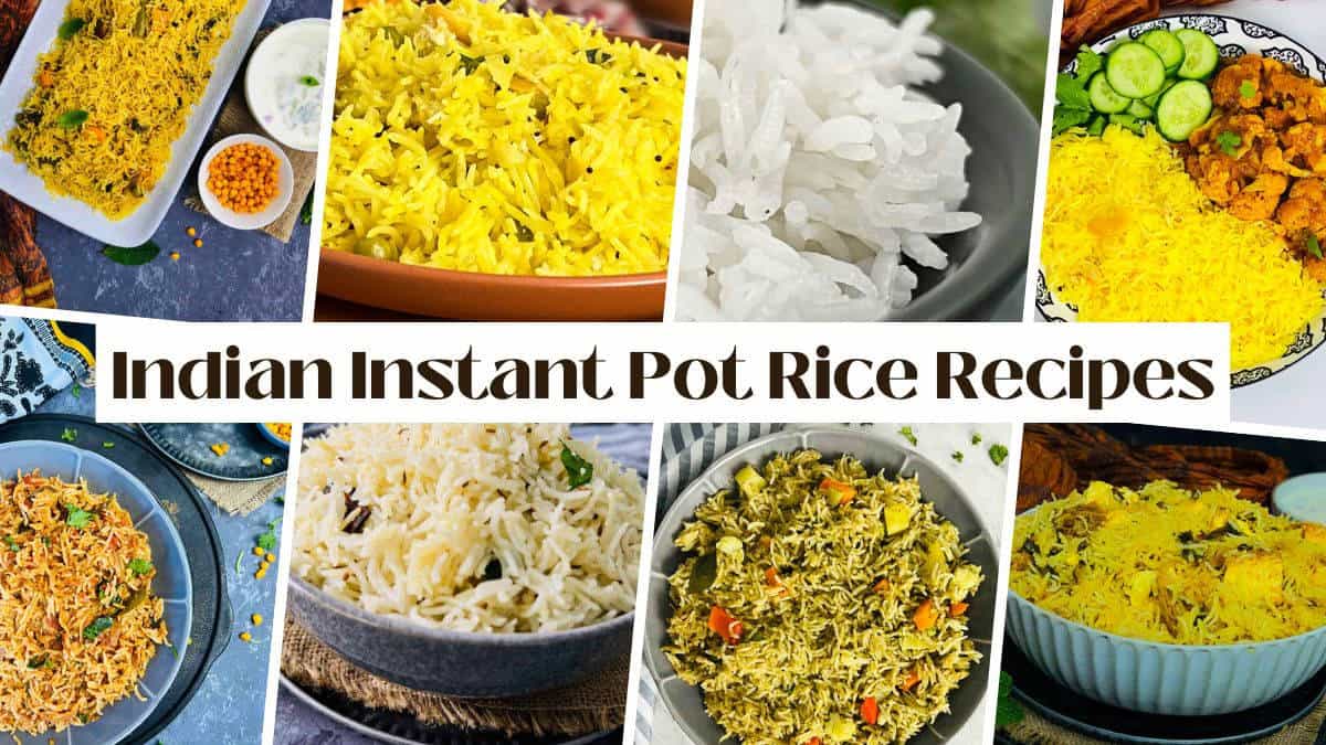 Collage of Indian rice dishes made in Instant Pot.