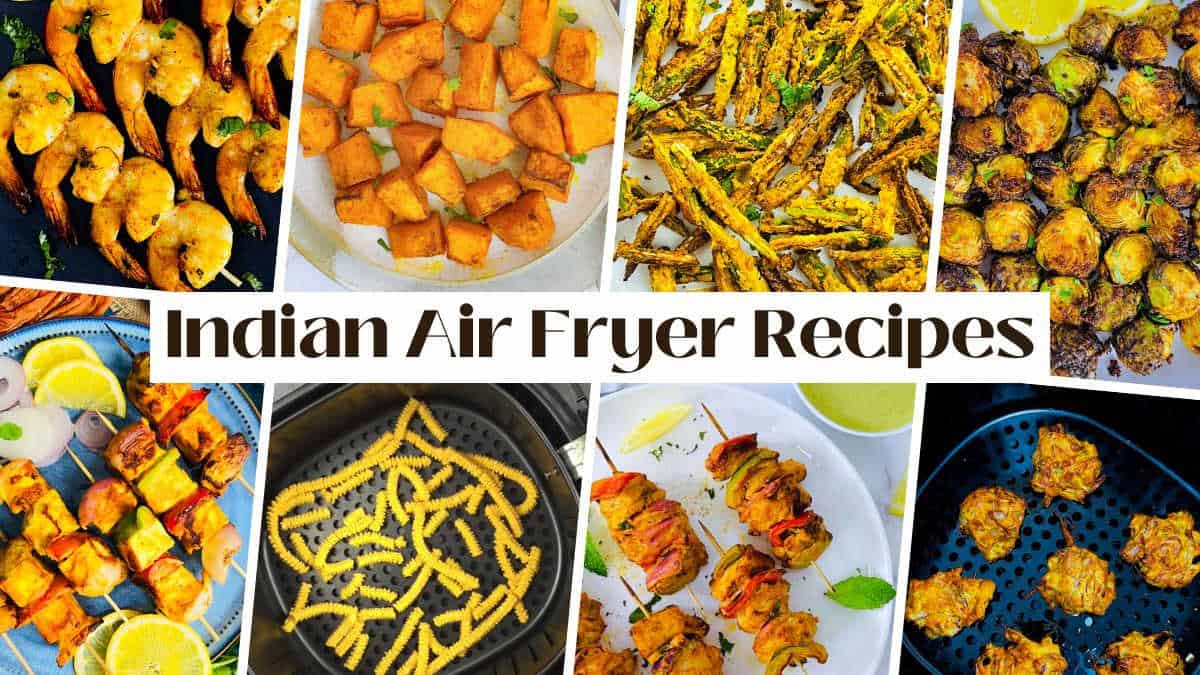 Collage of Indian air fryer recipes.